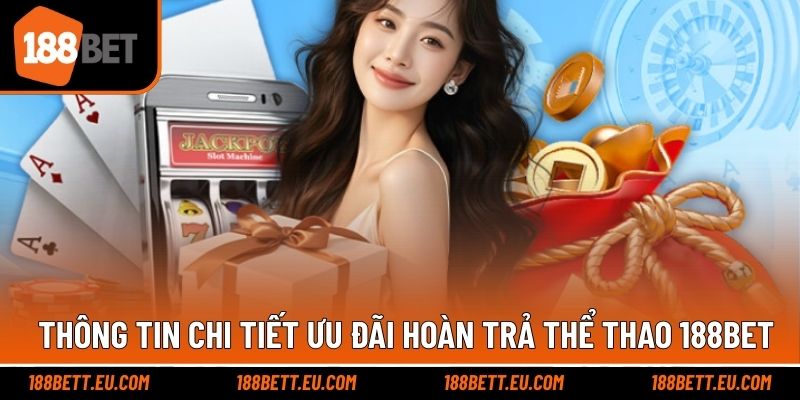 Nội dung nhận khuyến mãi hoàn trả trong sảnh thể thao