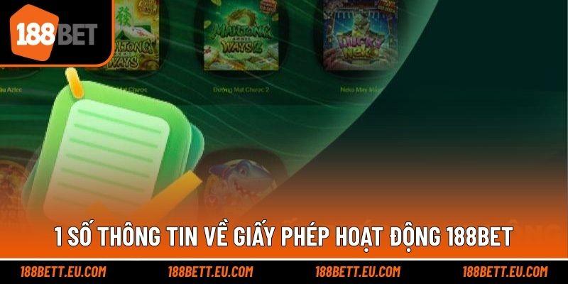 1 số thông tin về giấy phép hoạt động 188bet
